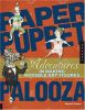 Paper Puppet Palooza: Techniques for Making Moveable Art Figures and Paper Dolls