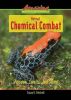Animal Chemical Combat: Poisons, Smells, and Slime (Amazing Animal Defenses)