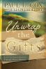 Unwrap The Gifts: Receive Your Spiritual Inheritance Through Prayer Ministry