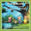 Toot and Puddle: The Mystery of the Disappearing Swing (Toot and Puddle)