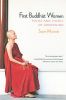 First Buddhist Women: Songs and Stories from the Therigatha