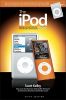 The iPod Book: Doing Cool Stuff with the iPod and the iTunes Store (5th Edition)
