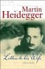 Letters to His Wife. Martin Heidegger