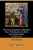 The Young Emigrants, Madelaine Tube, the Boy and the Book, and Crystal Palace (Illustrated Edition) (Dodo Press)