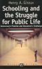 Schooling and the Struggle for Public Life: Democracy''s Promise and Education''s Challenge
