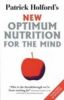 NEW OPTIMUM NUTRITION FOR THE MIND