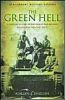 The Green Hell: A Concise History of the Chaco War Between Bolivia and Paraguay 1932-35 (Spellmount Military Studies)