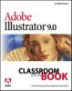 Adobe Illustrator 9.0 Classroom in a Book with CDROM