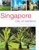 Singapore, City of Gardens