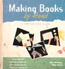Making Books by Hand: A Step-By-Step Guide