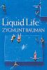 Liquid Life