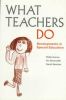 What Teachers Do: Developments in Special Education