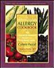 The Whole Foods Allergy Cookbook: Two Hundred Gourmet And Homestyle Recipes for the Food Allergic Family
