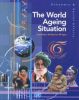 World Ageing Situation, The: Exploring a Society for all Ages