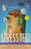 The Stress Test: A Quick Guide to Finding And Improving Your Stress Quotient