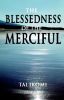 The Blessedness of Being Merciful