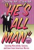  Hes All Man: Learning, Masculinity, Gayness and Love from American Movies 