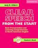 Clear Speech from the Start:Basic Pronunciation And Listening Comprehension in North American English