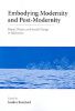 Embodying Modernity And Post-Modernity: Ritual, Praxis And Social Change in Melanesia (Carolina Academic Press Ritual Studies Monographs)