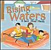 Rising Waters: A Book about Floods