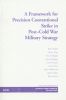 Framework for Precision Conventional Strike in Post-Cold War Military Strategy