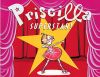 Priscilla Superstar!