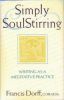 Simply Soulstirring: Writing as Meditative Process