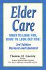 Elder Care: What to Look For, What to Look Out For!
