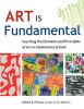 Art Is Fundamental: Teaching the Principles of Art in Elementary School