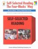 Self-Selected Reading the Four-Blocks Way: The Four-Blocks Literacy Model Book Series