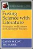 Fusing Science with Literature: Strategies and Lessons for Classroom Success