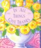 In All Things Give Thanks with Other