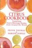 Citrus Cookbook: Tantalizing Food And Beverage Recipes from Around the World