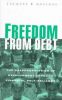 Freedom From Debt : The Reappropriation of Development through Financial Self-Reliance