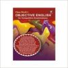 OBJECTIVE ENGLISH FOR COMPETITIVE EXAMINATIONS