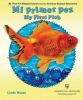 Mi Primer Pez My First Fish (My First Pet Bilingual Library from the American Humane Association)