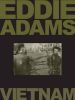 Eddie Adams: Vietnam