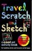 Travel Scratch and Sketch: A Cool Art Activity Book for Budding Artists and Travelers of All Ages
