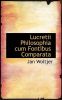 Lucretii Philosophia Cum Fontibus Comparata