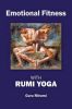 Emotional Fitness: With Rumi Yoga
