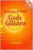Dictionary of World Gods and Goddess