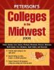 Peterson''s Colleges in the Midwest 2008