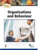 Business Essentials: Organisations and Behaviour