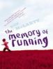 THE MEMORY OF RUNNING