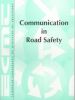 Communication in Road Safety: International Seminar - Warsaw, 2-3 October 1997