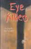 Eye Killers: A Novel (American Indian Literature and Critical Studies Series)