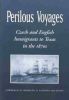 Perilous Voyages: Czech and English Immigrants to Texas in the 1870s