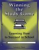 Winning the Study Game: Learning How to Succeed in School