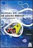 Manual del Kayakista de Aguas Bravas