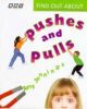 Find Out about Pushes and Pulls